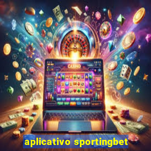 aplicativo sportingbet